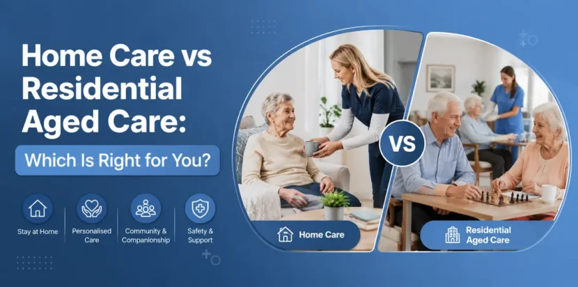 Home Care vs Residential Aged Care